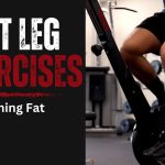 Best Leg Exercises for Burning Fat