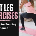 Best Leg Exercises for Runners