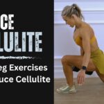 Silky Legs Explore the Best Leg Exercises to Reduce Cellulite